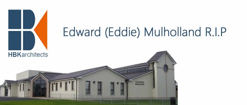 Edward (Eddie) Mulholland R.I.P